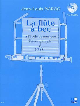 Partition : Flûte à Bec à l'Ecole de Musique (La) Alto - Flûte à bec - Volume 2 - Partition + CD