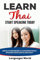 Learn Thai: Start Speaking Today. Absolute Beginner to Conversational Speaker Made Simple and Easy! (English Edition)
