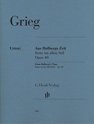 HENLE VERLAG GRIEG E. - HOLBERG SUITE, OP. 40 Klassische Noten Klavier