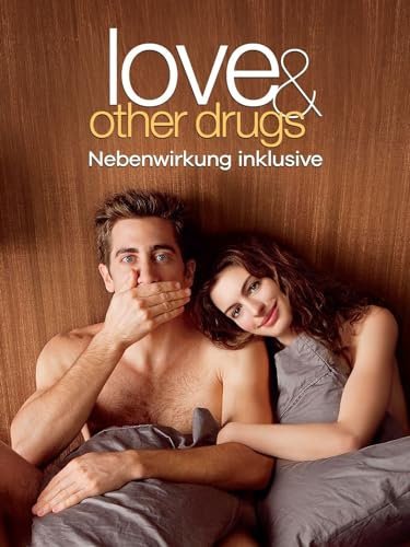 Love and other Drugs - Nebenwirkung inklusive