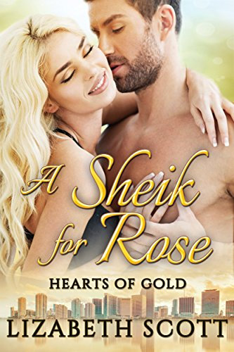 A Sheik for Rose (Hearts of Gold Book 1) (English Edition)