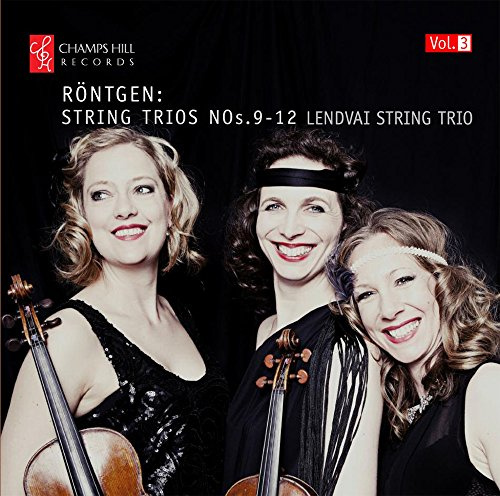Röntgen: Streichtrios Vol. 3, Nr.9-12