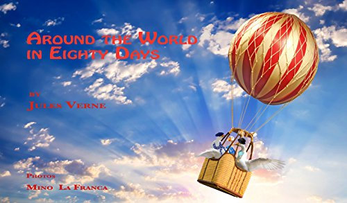 Around the World in Eighty Days (The Free Republic of the Animals Book 1)