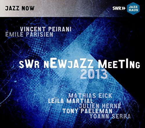 Swr Newjazz Meeting 2013