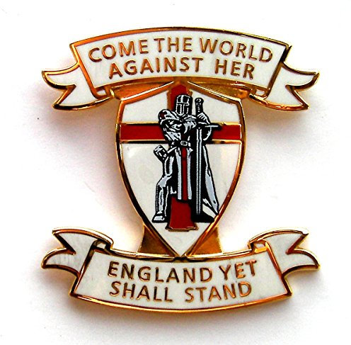 ENGLAND LAPEL BADGE COME THE WORLD AGAINST HER - ENGLAND YET SHALL STAND - Patriotic Pin Badge, Crusader, UK Seller