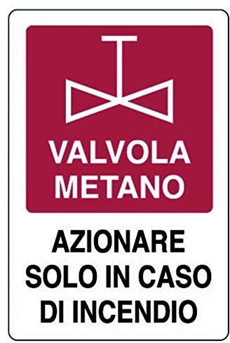 Cartello in alluminio Valvola metano azionare solo in caso di incendio 30x20 cm