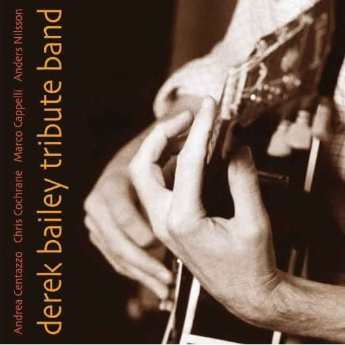 Derek Bailey Tribute Band