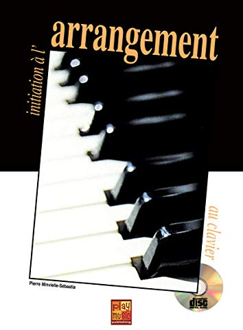 Minvielle Sebastia Initiation A L'Arrangement Au Clavier Kbd Bk/Cd Fre