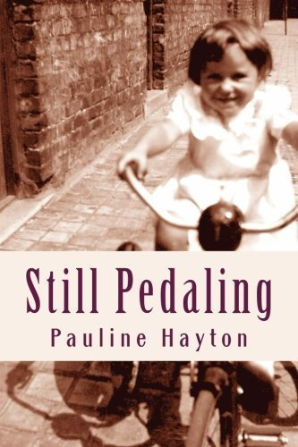 Still Pedaling by Pauline Hayton (2015-10-10)