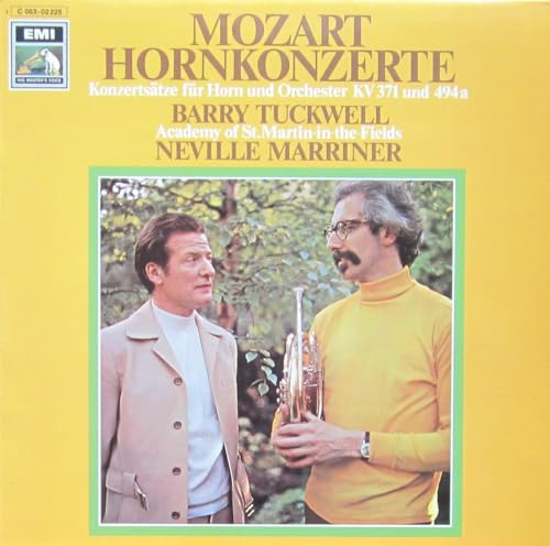 MOZART, Wolfgang Amadeus: The Four Horn Concertos; Konzertsatz (rondo) fur horn und orchestra Es-dur Kv.371; Konzertsatz (fragment) fur horn und orchestra E-dur Kv.494a ---Neville Marriner (cond), Academy of St. Martin-in-the-Fields, Barry Tuckwell (horn) ---EMI-EMI 1C 063 02225-Vinyl LP-MOZART Wolfgang Amadeus (Austria)-Academy of St. Martin-in-the-Fields; MARRINER Neville (dir); TUCKWELL Barry (corno - dir)
