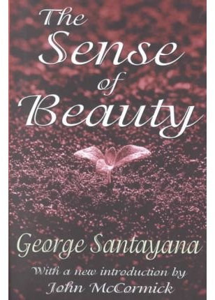 [( The Sense of Beauty )] [by: John McCormick] [Oct-2002]