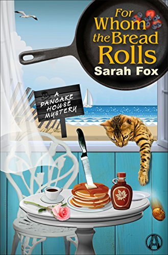 For Whom the Bread Rolls: A Pancake House Mystery (English Edition)