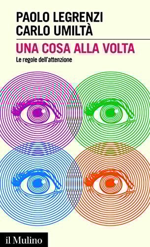 Una cosa alla volta: Le regole dell'attenzione (Intersezioni Vol. 466)