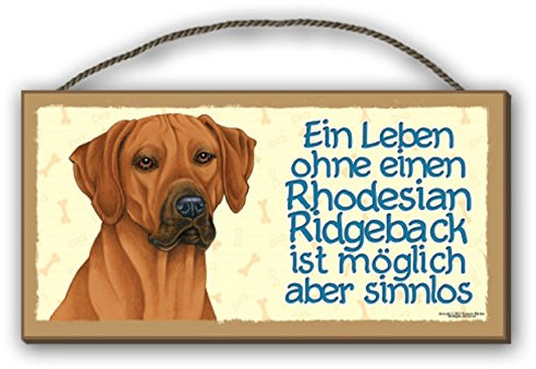 Tierwarnschild EIN Leben OHNE Rhodesian Ridgeback - Holzschild MDF 25x12,5 cm 44 HUNDESCHILD