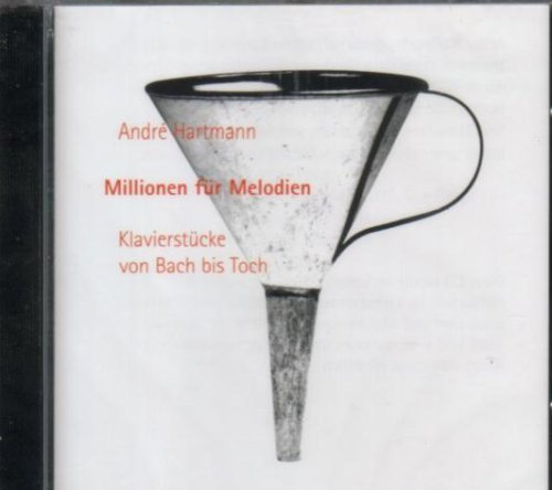 Millionen für Melodien - Klavierstücke von Bach bis Toch
