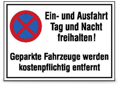 Haltverbotsschild Ein- und Ausfahrt Tag und Nacht freihalten! Geparkte Fahrzeuge werden kostenpflichtig... Symbol: Absolutes Haltverbot Größe (BxH): 60,0 x 40,0 cm 2,0 mm Aluminium
