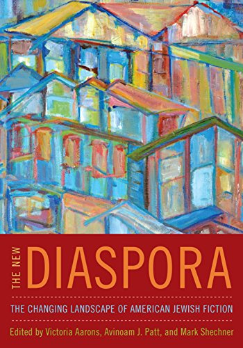 The New Diaspora: The Changing Landscape of American Jewish Fiction (English Edition)