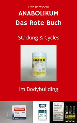 Anabolikum Das Rote Buch: Stacking & Cycles im Bodybuilding