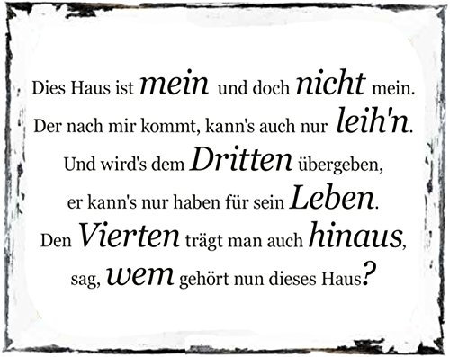 Dieses Haus is mein und doch nicht mein... Metallschild/Blechschild/Dekoschild/Wandschild/wetterfest/Innenbereich/Außenbereich/Motivation/Vintage