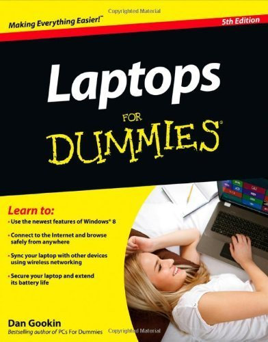 Laptops For Dummies 5th edition by Gookin, Dan (2012) Paperback