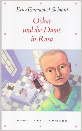 Oskar und die Dame in Rosa. Erzählung