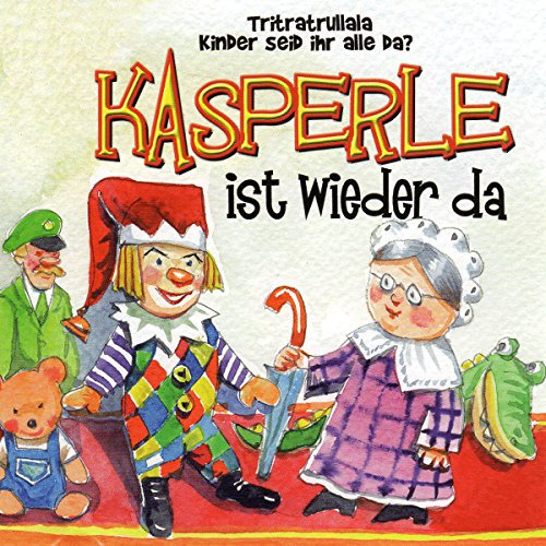 Kasperle ist wieder da