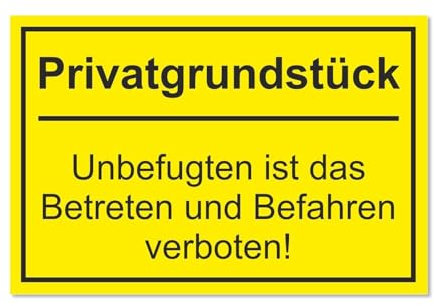 easydruck24de Hinweisschild Privatgrundstück - Unbefugten ist das Betreten und Befahren verboten! I 60 x 40cm I Privatgrundstück Warnung I hin426