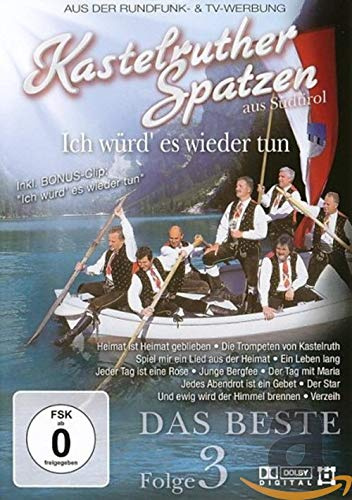 Kastelruther Spatzen - Ich würd' es wieder tun