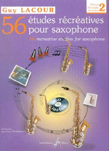 Editions Billaudot 56 ETUDES RECREATIVES 2 Pour Saxophone - arrangiert für Saxophon - mit CD [Noten/Sheetmusic] Komponist: LACOUR Guy