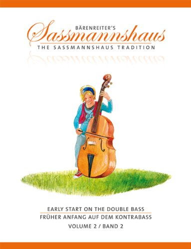 BARENREITER SASSMANNSHAUS H. / CLOSE J. PETER - EARLY START ON THE DOUBLE BASS VOL.2 Theorie und Pedagogik Kontrabass