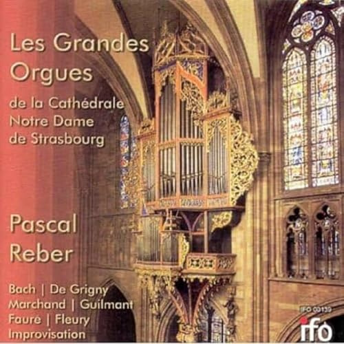 Die Grosse Orgel der Kathedrale zu Strassburg