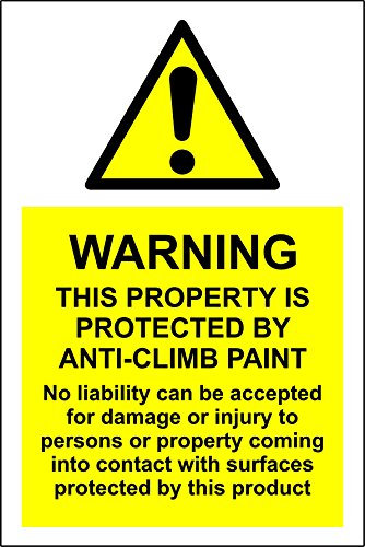 CCTV security Warning this property is protected by anti-climb paint safety sign - 1.2mm rigid plastic 300mm x 200mm
