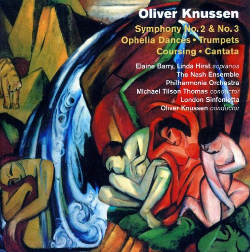 Knussen: Symphonies Nos. 2 & 3 / Ophelia Dances