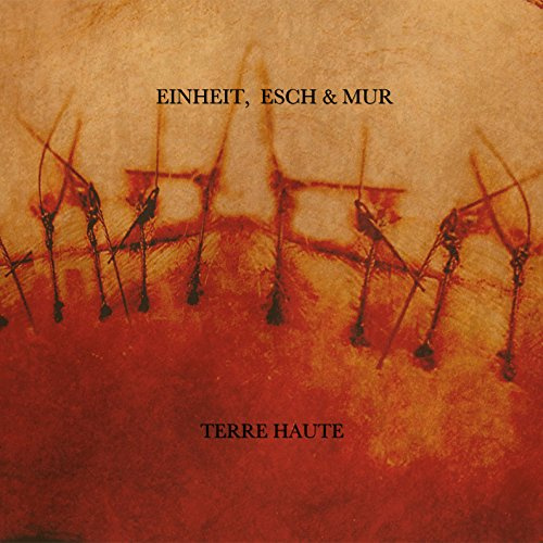 Einheit Esch & Mur-Terre Haute (Limited Edition)