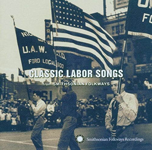 Classic Labor Songs: Smithsonian Folkways / Var
