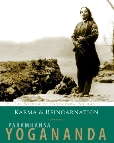 Karma and Reincarnation: The Wisdom of Yogananda, Volume 2 (v. 2) by Paramhansa Yoganada (2007-02-28)