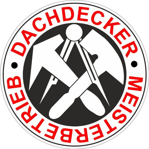 Aufkleber Dachdecker Meisterbetrieb 60 cm rund KFZ haltbar 1 Stück