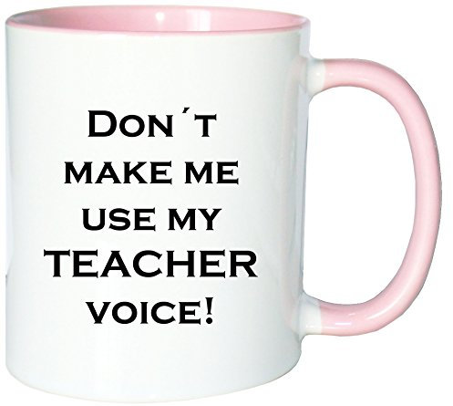 Mister Merchandise Mug Tasse à café Don´t Make me Use My Teacher Voice Lehrer thé Pot Grande Plein de Couleurs
