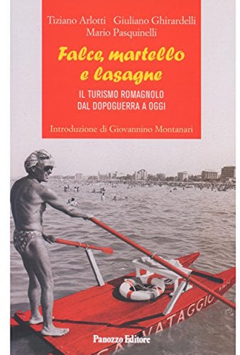 Falce, martello e lasagne: Il turismo romagnolo dal dopoguerra a oggi