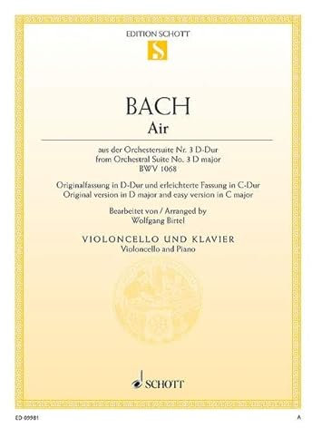 Air. Violoncello und Klavier.: aus der Orchestersuite Nr. 3. BWV 1068. Violoncello und Klavier.: from the Orchestral Suite No. 3. BWV 1068. cello and piano.