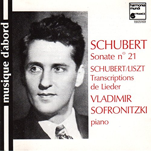 Schubert - Sonate D. 960 - Schubert/Liszt: Transcriptions de Lieder