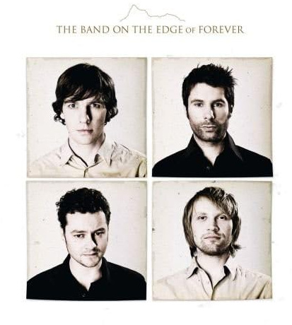 The Band on the Edge of Forever