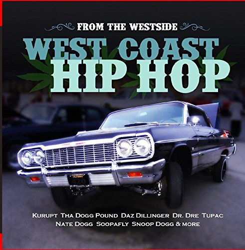 From the Westside: West Coast Hip Hop