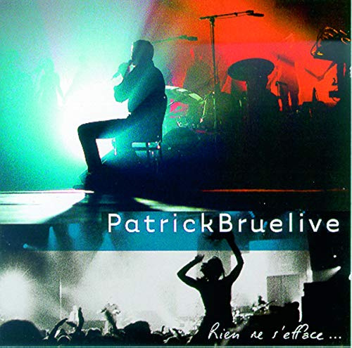 Patrick Bruel - Rien Ne s'efface