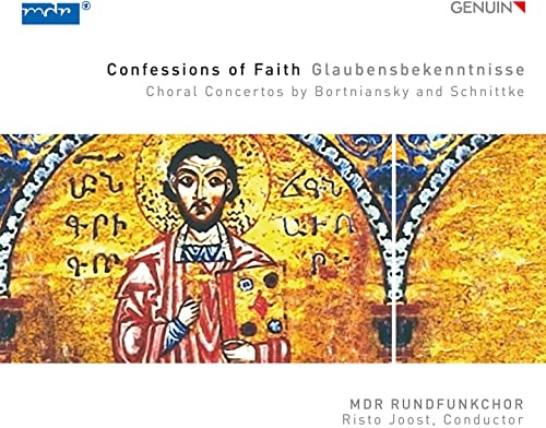 Confessions of Faith: Choral Concertos by Bortniansky and Schnittke
