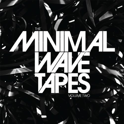 The Minimal Wave Tapes, Vol. 2