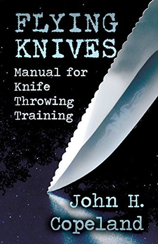 Flying Knives: Manual for Knife Throwing Training