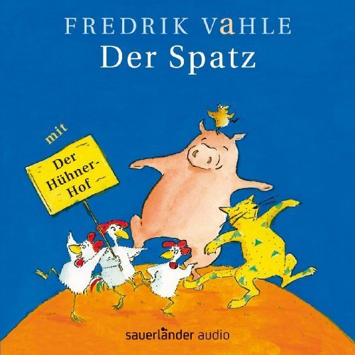 Der Spatz/CD: Lieder zum Spielen und Erzählen von Vahle. Fredrik (2000) Audio CD