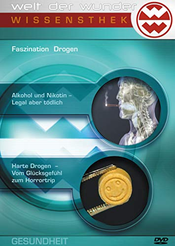 Welt der Wunder - Faszination Drogen