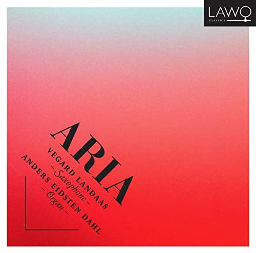 Aria: Music for Saxophone & Organ